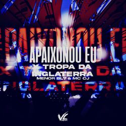 Cover of Apaixonou Eu X Tropa da Inglaterra