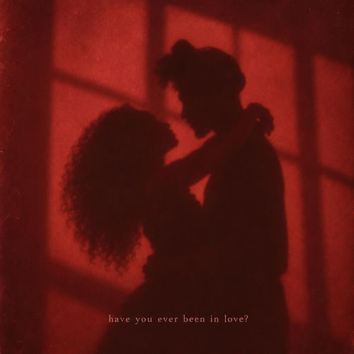 ever been in love?