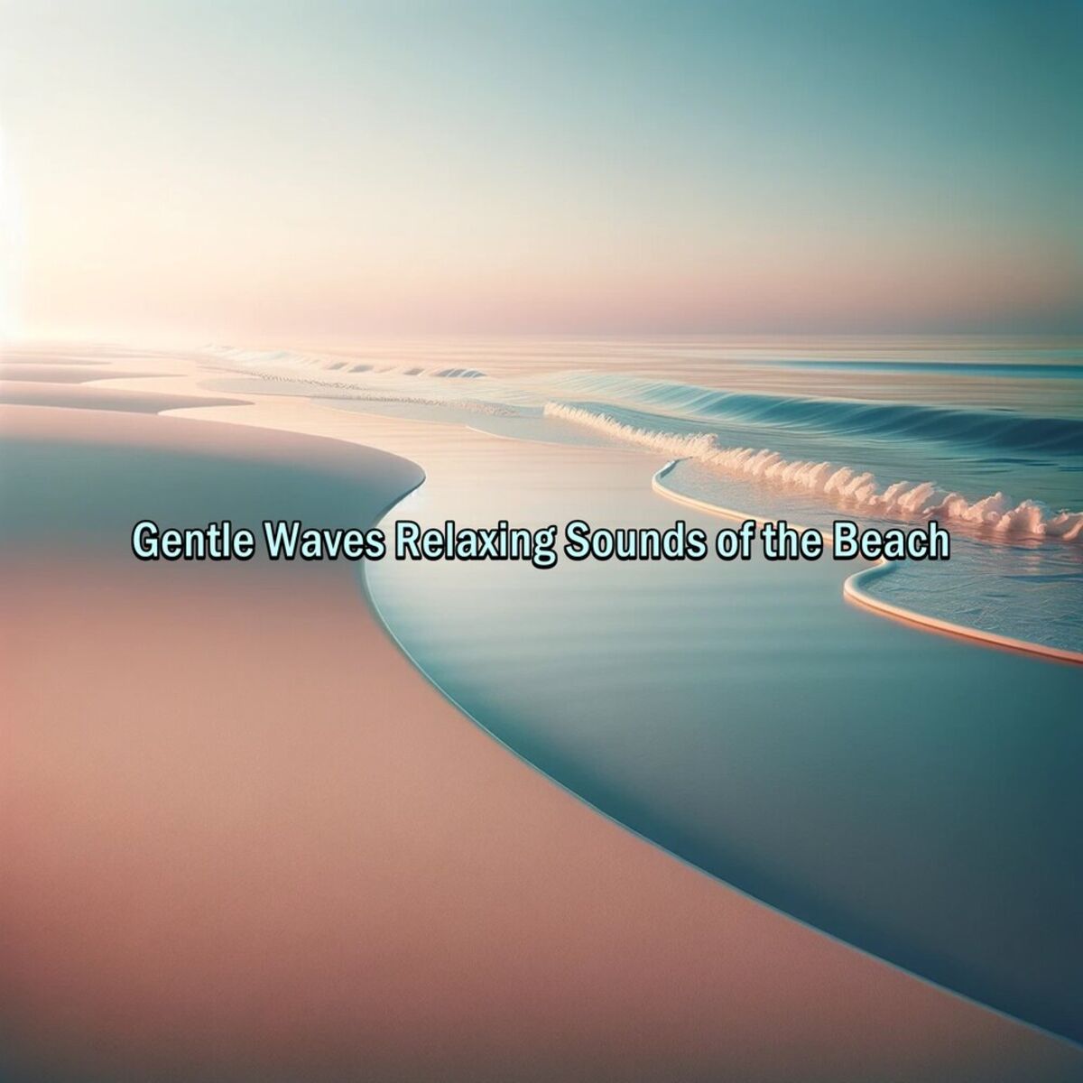 Album cover of Gentle Waves Relaxing Sounds of the Beach