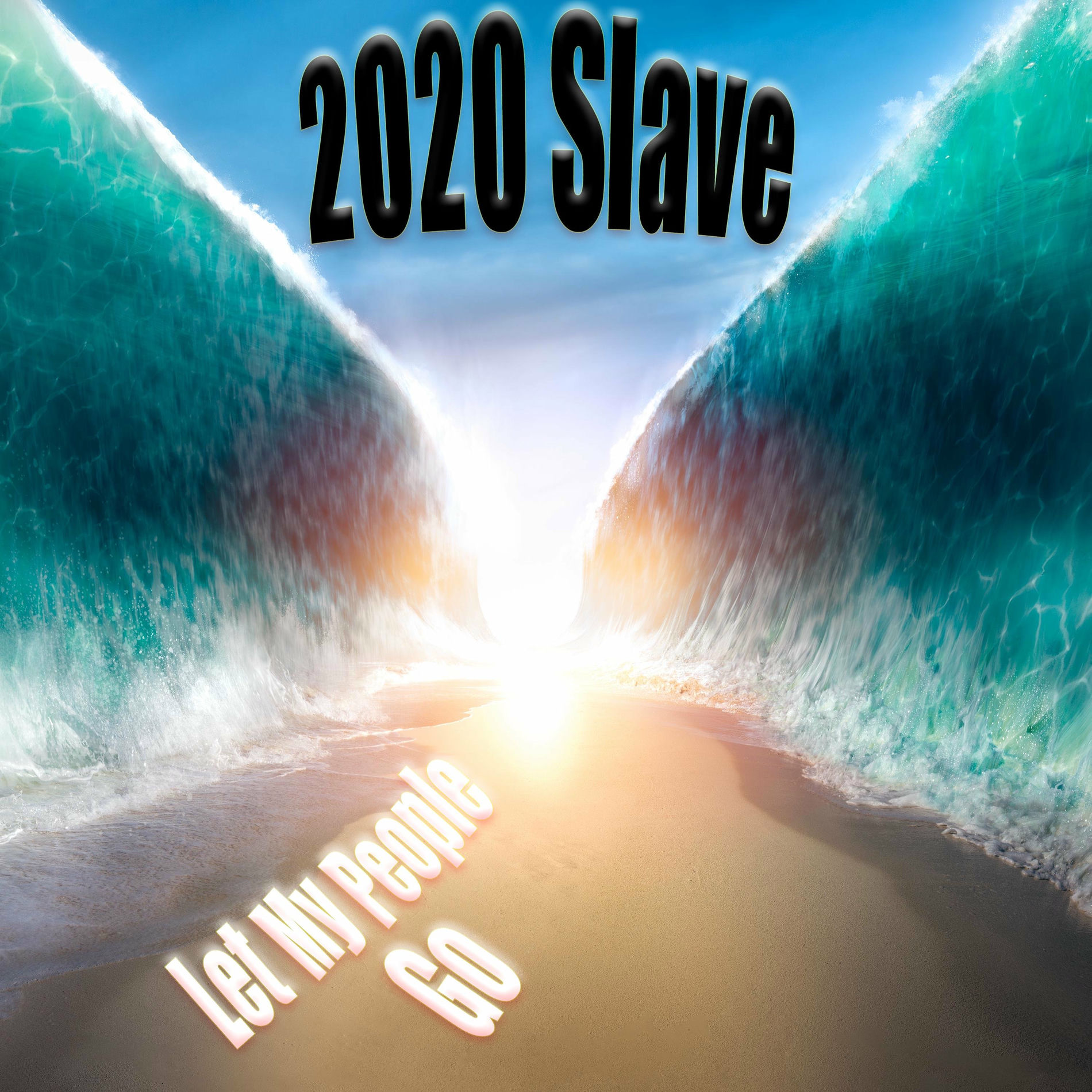 Album cover of Let My People Go: 2020 Slave (feat. Swiss & Thor)