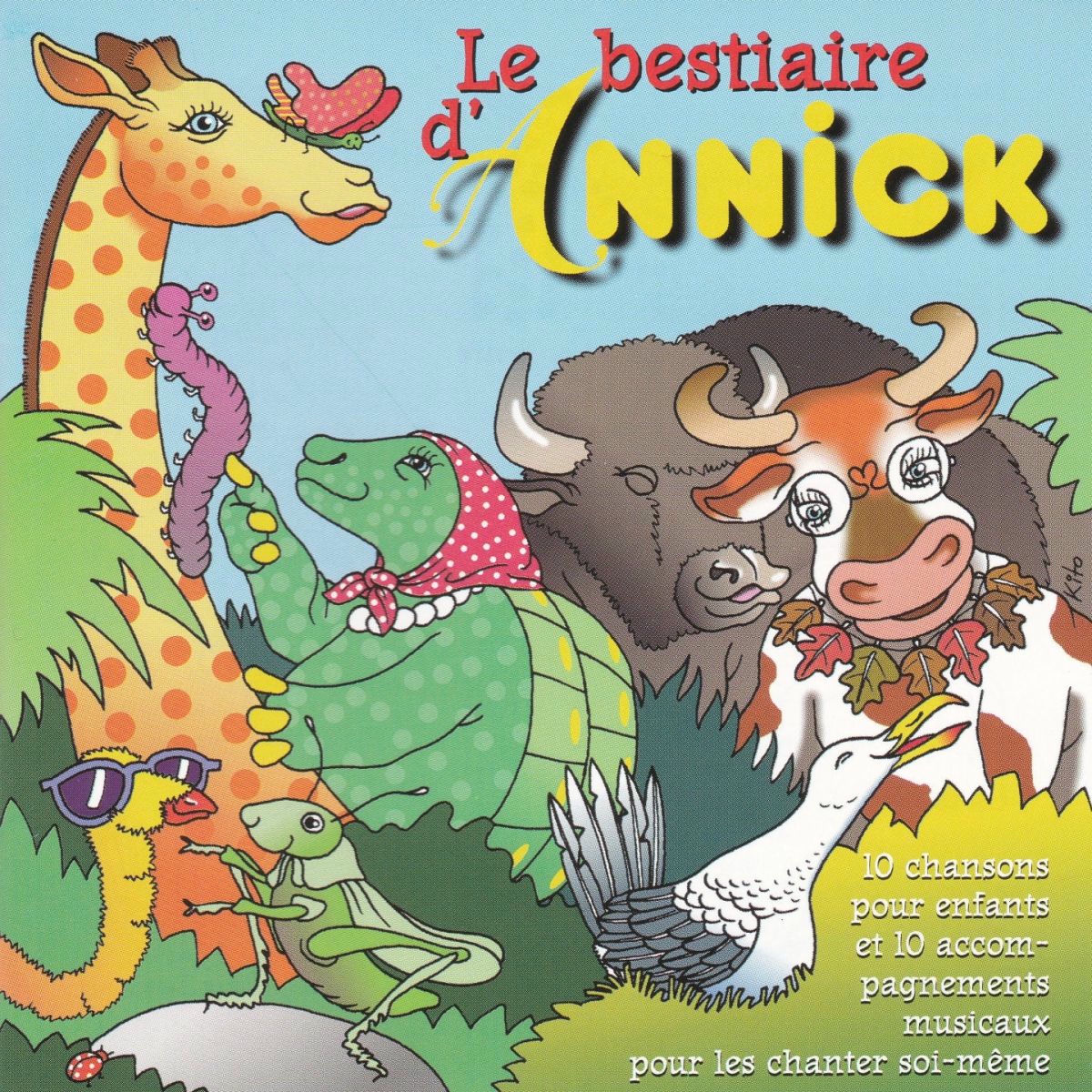 Album cover of Le bestiaire d'Annick (10 chansons pour enfants et 10 accompagnements musicaux pour les chanter soi-même)