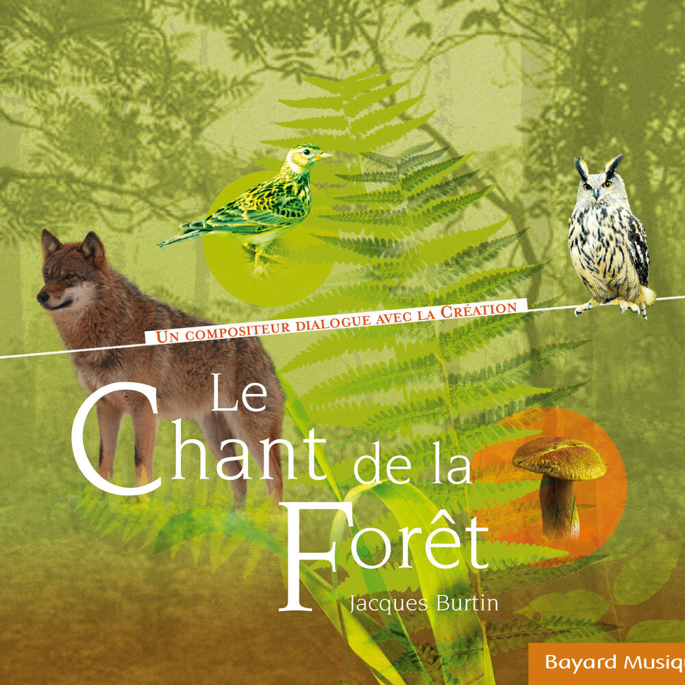 Picture of Le chant de la forêt - Un compositeur dialogue avec la création