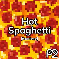 Cover of Hot Spaghetti (from "Pizza Tower")