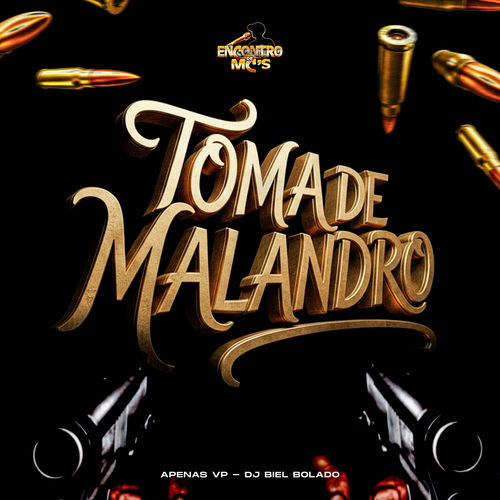 Toma de Malandro