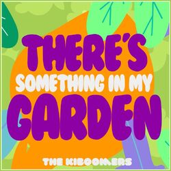 Cover of There's Something in My Garden