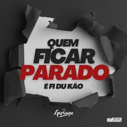 Cover of Quem ficar parado é fi du kão
