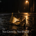 No Crown, No Proof