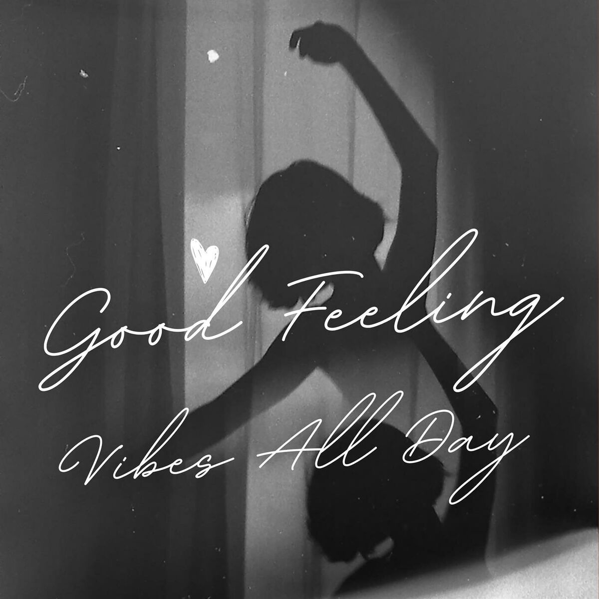 Album cover of Good Feeling - Vibes All Day