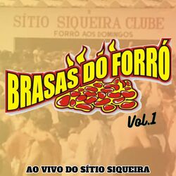 Cover of Brasas do Forró ao Vivo do Sítio Siqueira - Vol.1