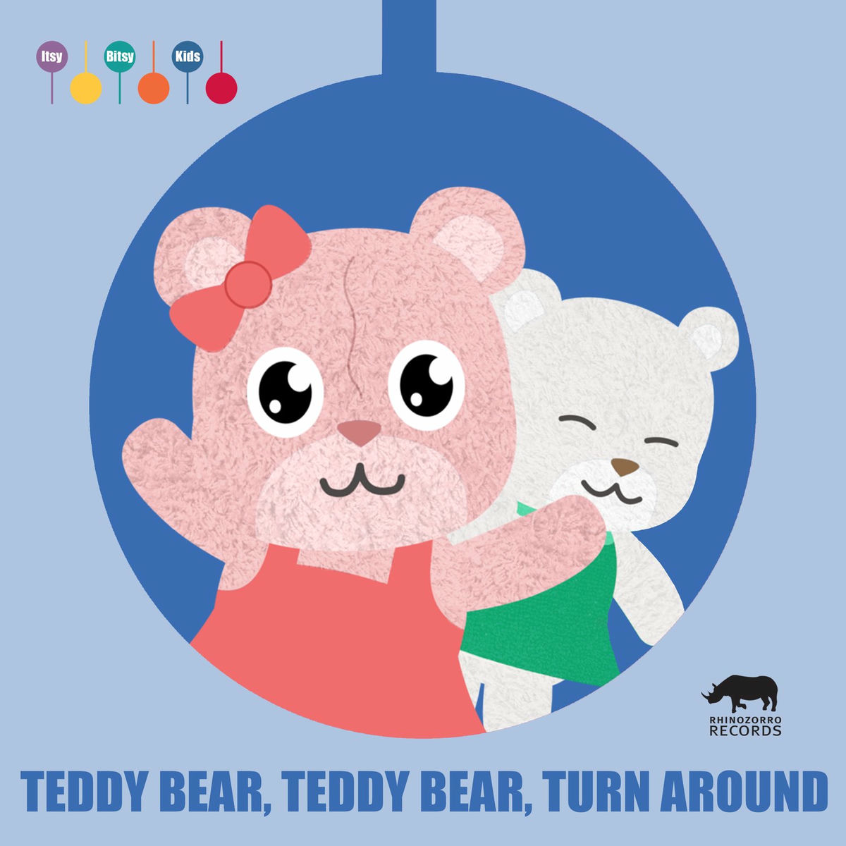 Album cover of Teddy Bear, Teddy Bear, Turn Around