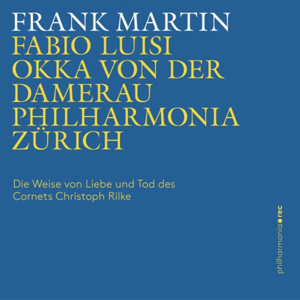 Picture of Frank Martin: Die Weise von Liebe und Tod des Cornets Christoph Rilke
