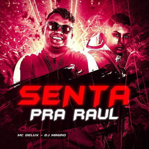 Senta pra Raul