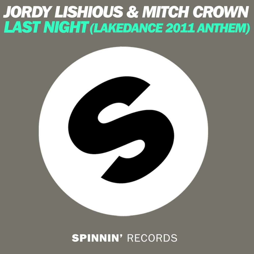 Picture of Last Night (Lakedance 2011 Anthem) (Remixes)