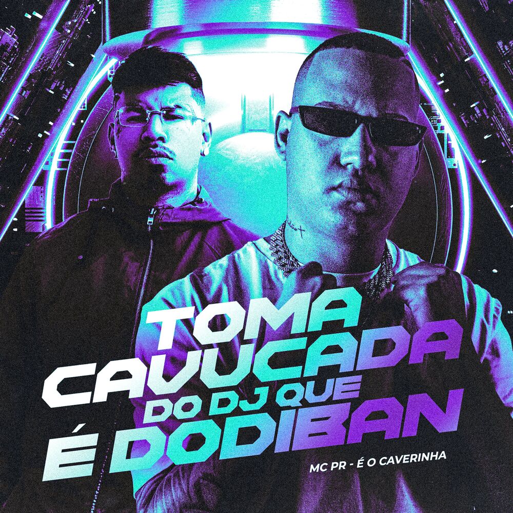 Picture of Toma Cavucada do Dj Que É Dodiban