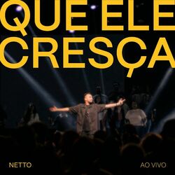 Cover of Que Ele Cresça (Ao Vivo)
