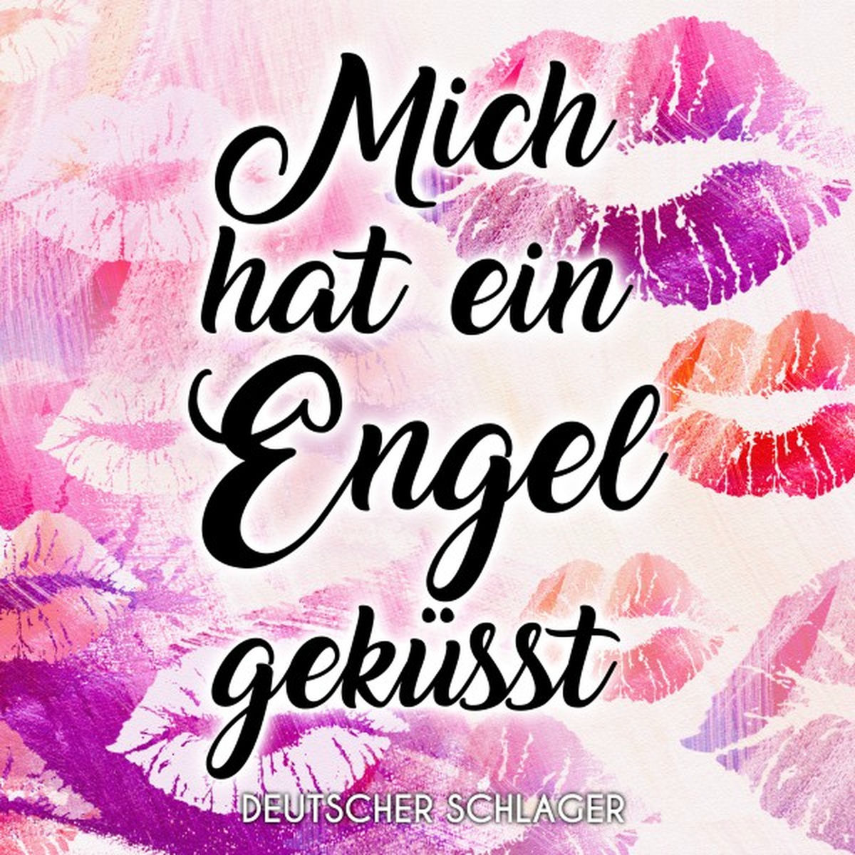 Album cover of Mich hat ein Engel geküsst