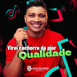 Cover of Virei Cachorro da Pior Qualidade
