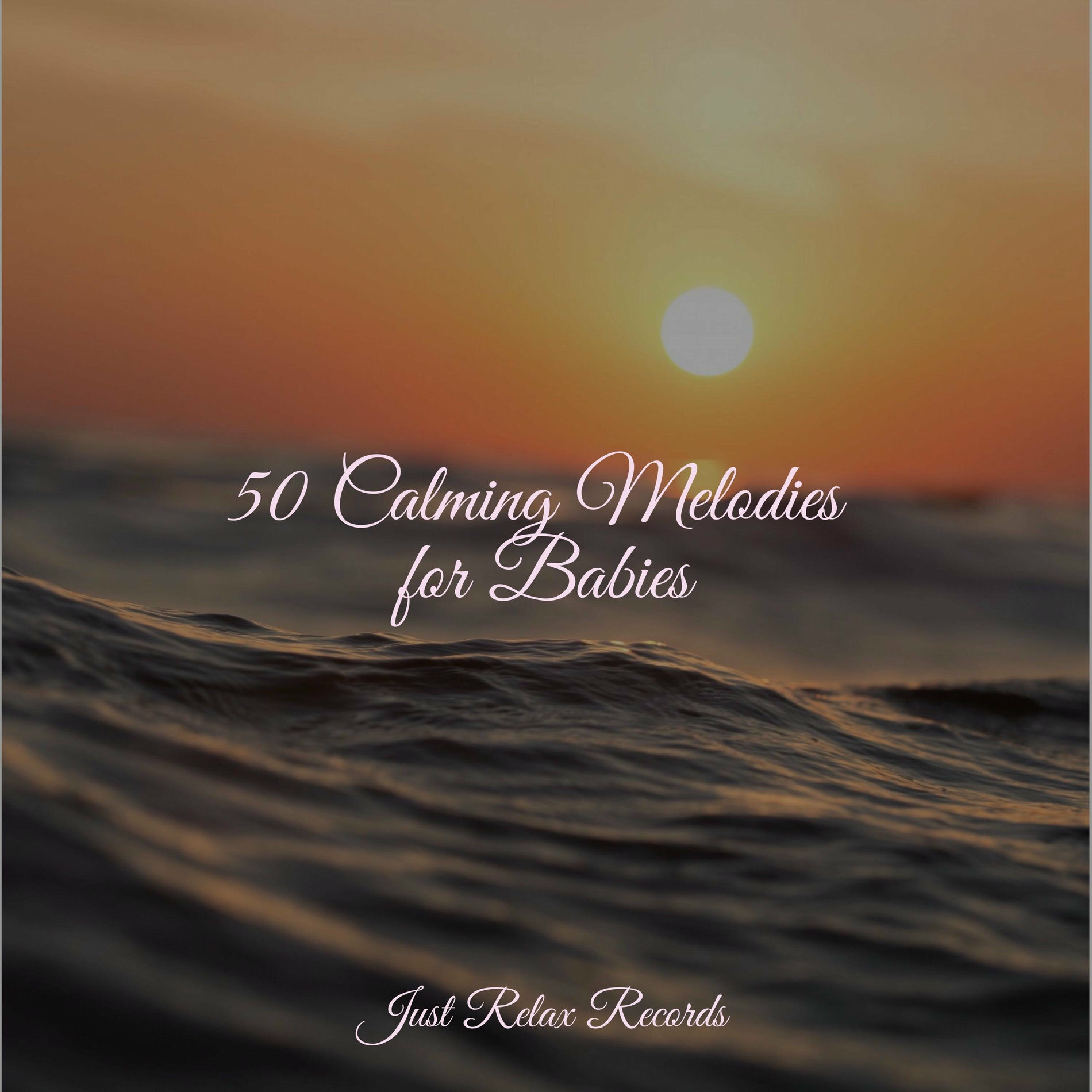 Album cover of 50 Calming Melodies for Babies