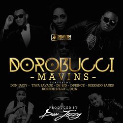 Cover of Dorobucci (feat. Don Jazzy, Dr Sid, Dr Sid Tiwa Savage, Reekado Banks, Di'ja, Korede Bello & D'prince)