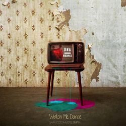 Cover of Watch Me Dance (feat. Opé Smith) (DN4 Remix)