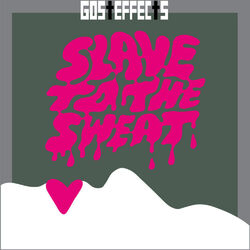Cover of Slave To The Sweat