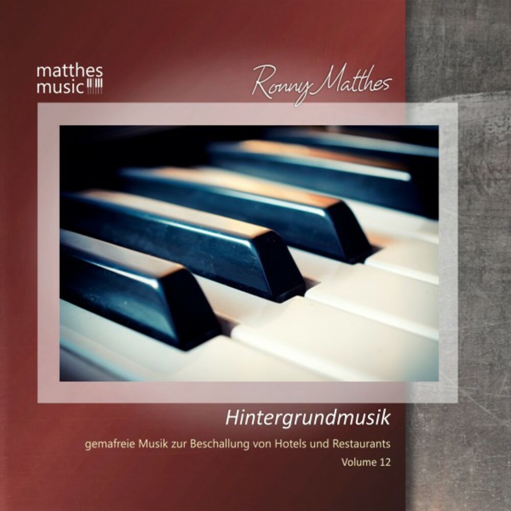 Picture of Hintergrundmusik, Vol. 12 - Gemafreie Musik zur Beschallung von Hotels & Restaurants (inkl. Klaviermusik zum Entspannen)