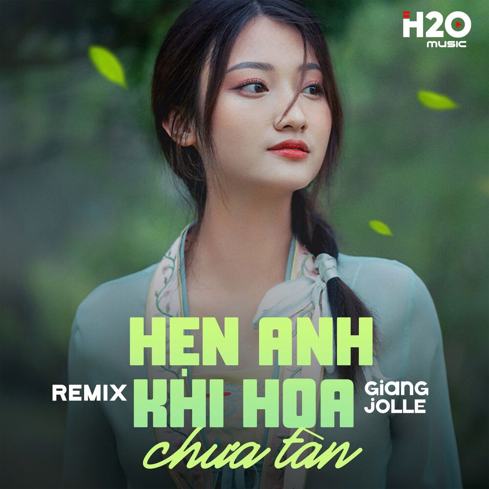 Picture of Hẹn Anh Khi Hoa Chưa Tàn (Remix)
