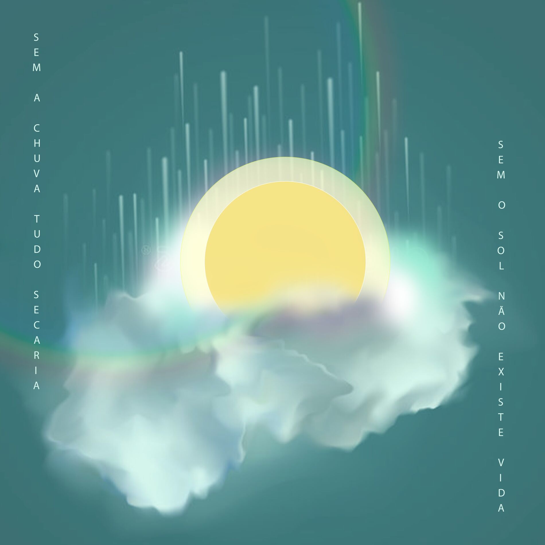 Album cover of Sem a Chuva Tudo Secaria, Sem o Sol Não Existe Vida