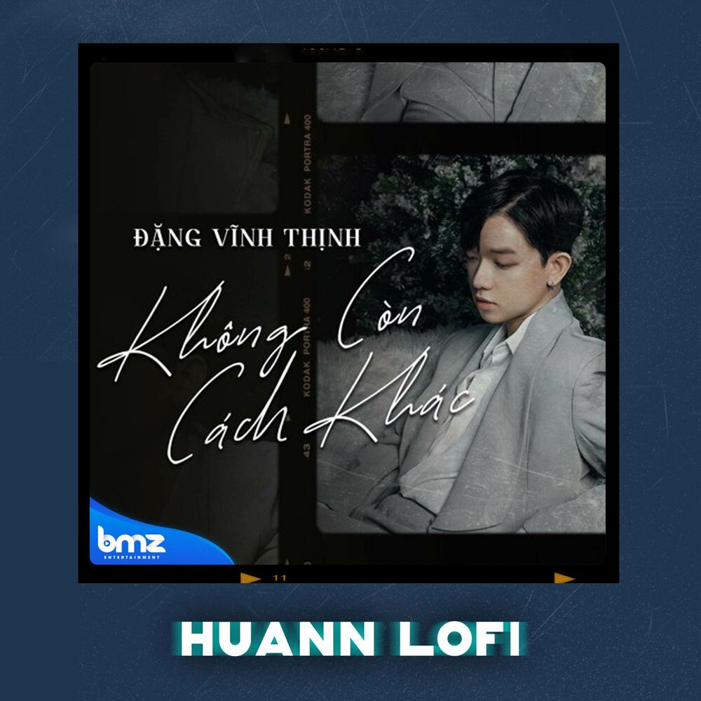 Picture of Không Còn Cách Khác (Huann Lofi)
