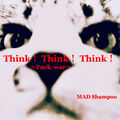 Think!Think!Think! ~Fuck War~
