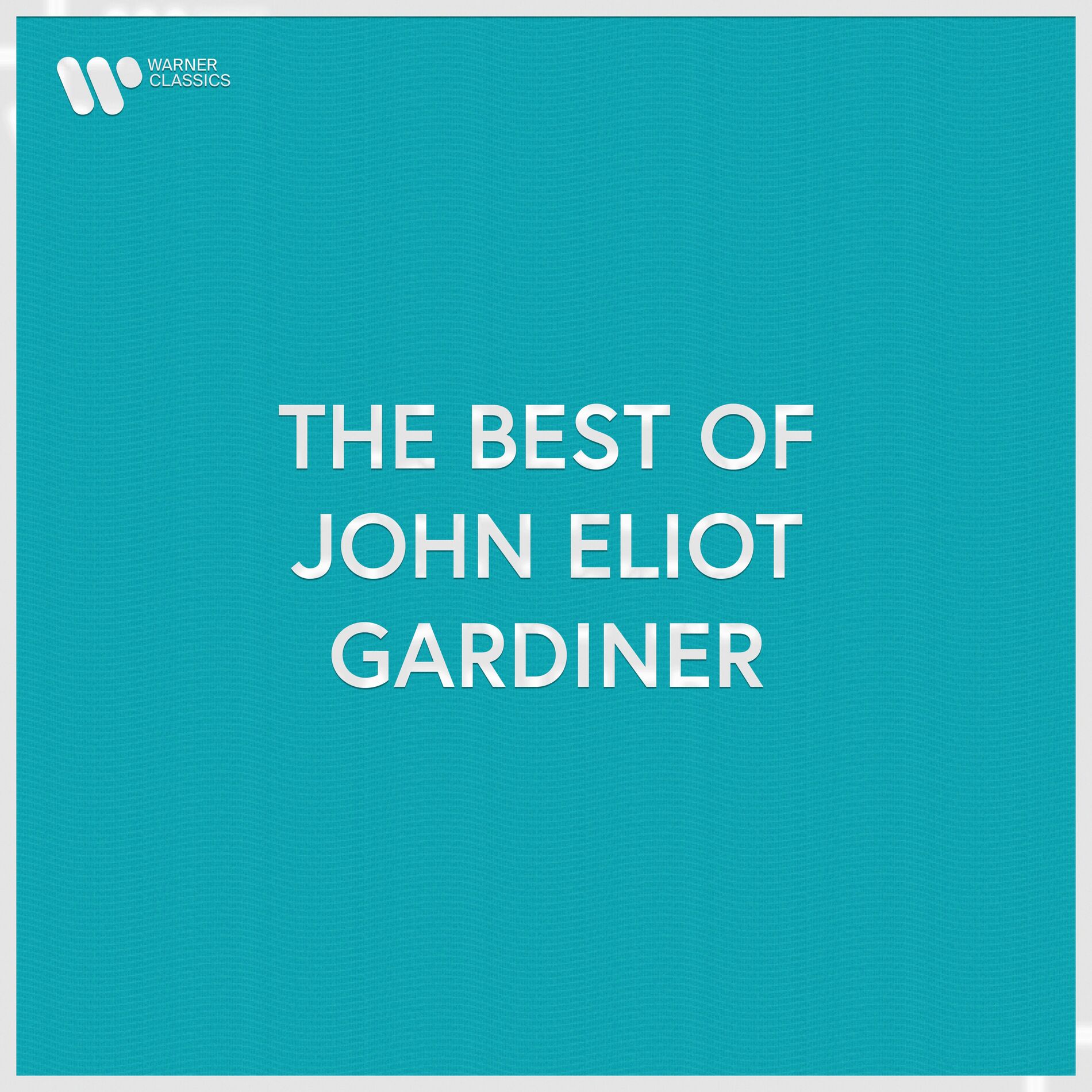 Album cover of The Best of John Eliot Gardiner
