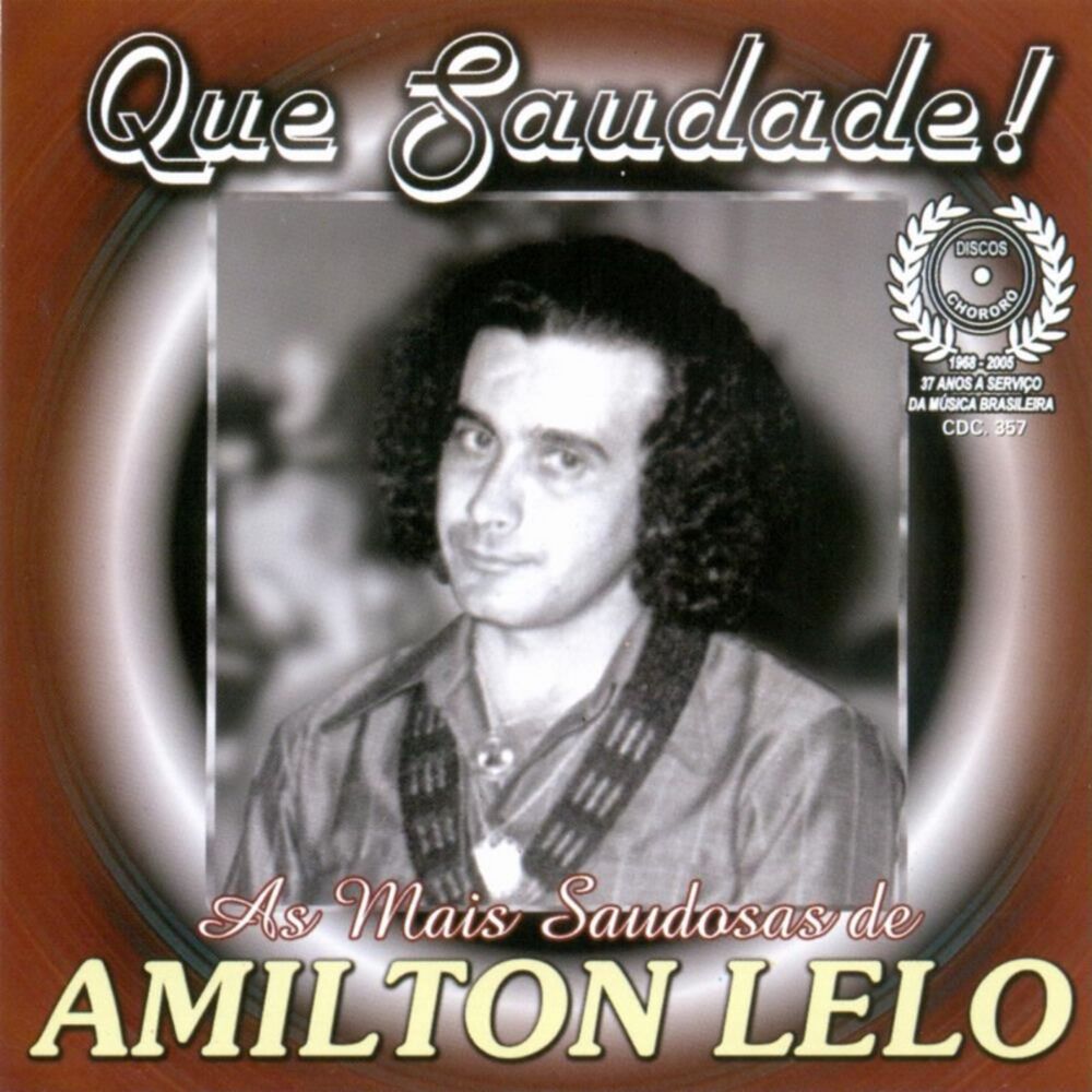 Picture of Que Saudade ! As Mais Saudosas De Amilton Lelo
