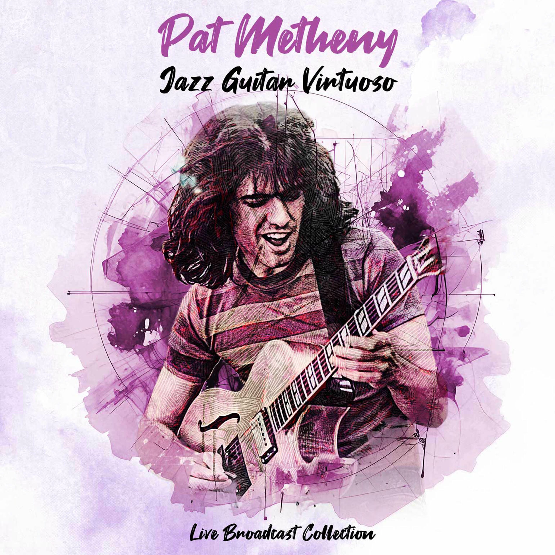 Pat Metheny - Jazz Guitar Virtuoso - Live Broadcast