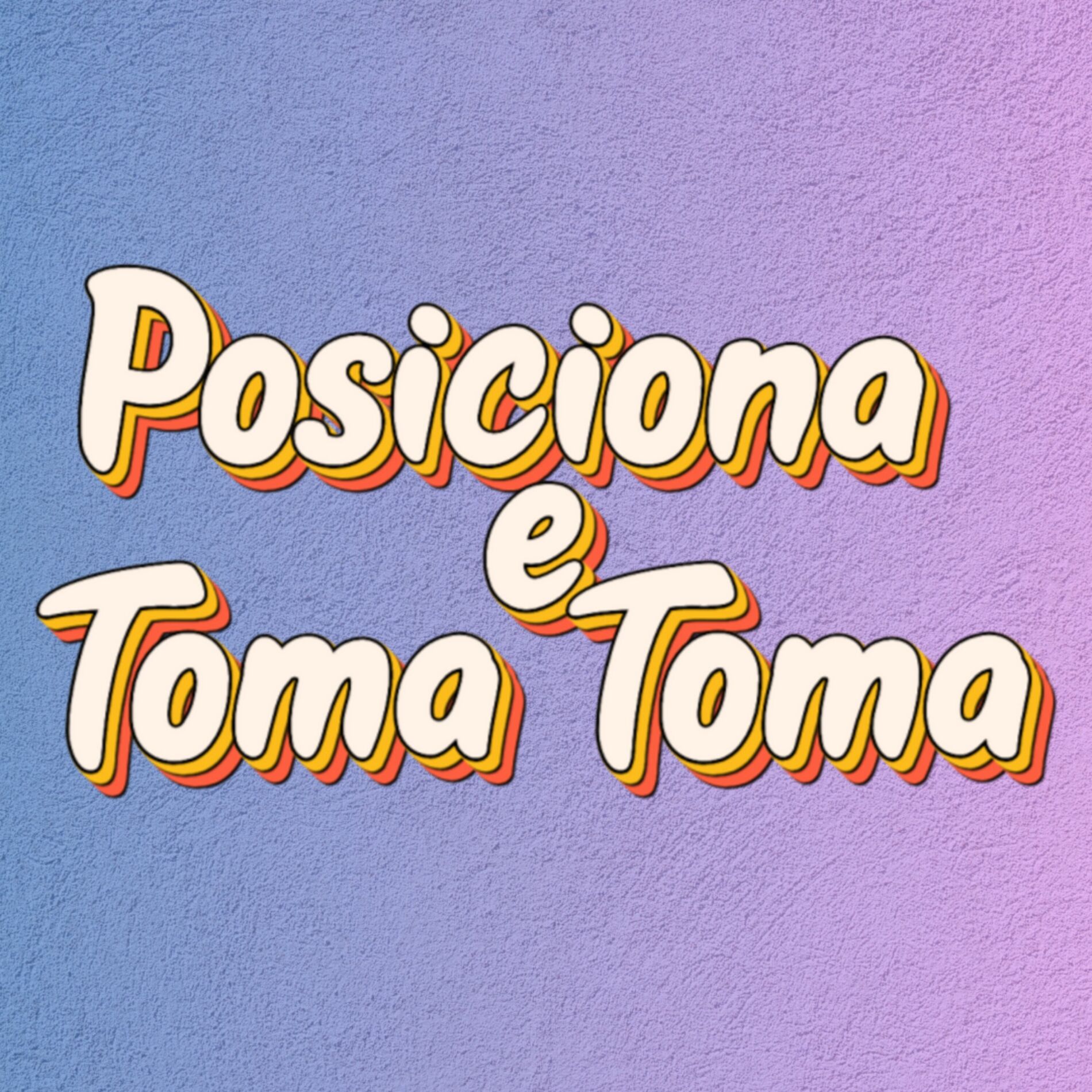 Album cover of POSICIONA E TOMA TOMA
