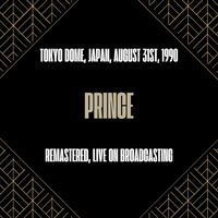 Prince - Tokyo Dome, Japan, August 31st, 1990 (Remastered