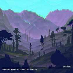 Twilight Pines (Alternatives Mixes)