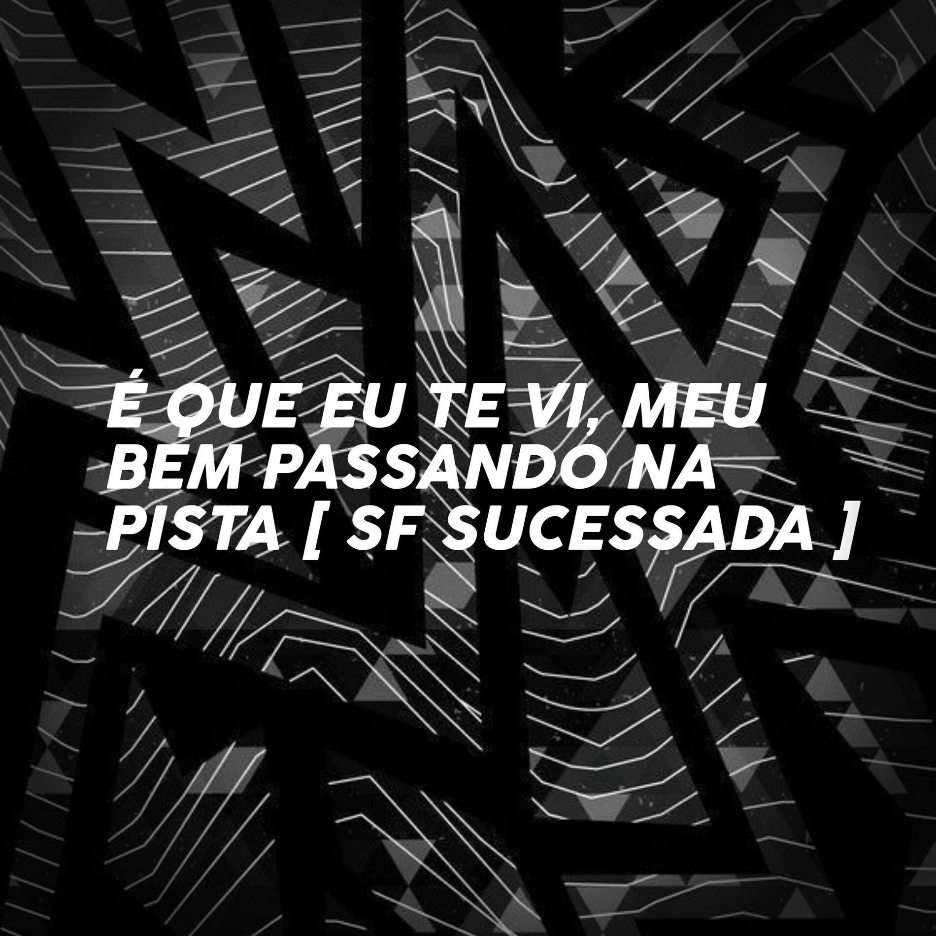 Album cover of É QUE EU TE VI MEU BEM PASSANDO NA PISTA (feat. Mc Luan Da Bs)