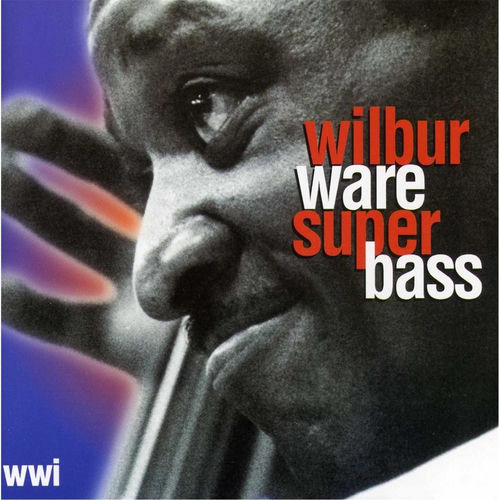 Wilbur Ware Super Bass sleeve
