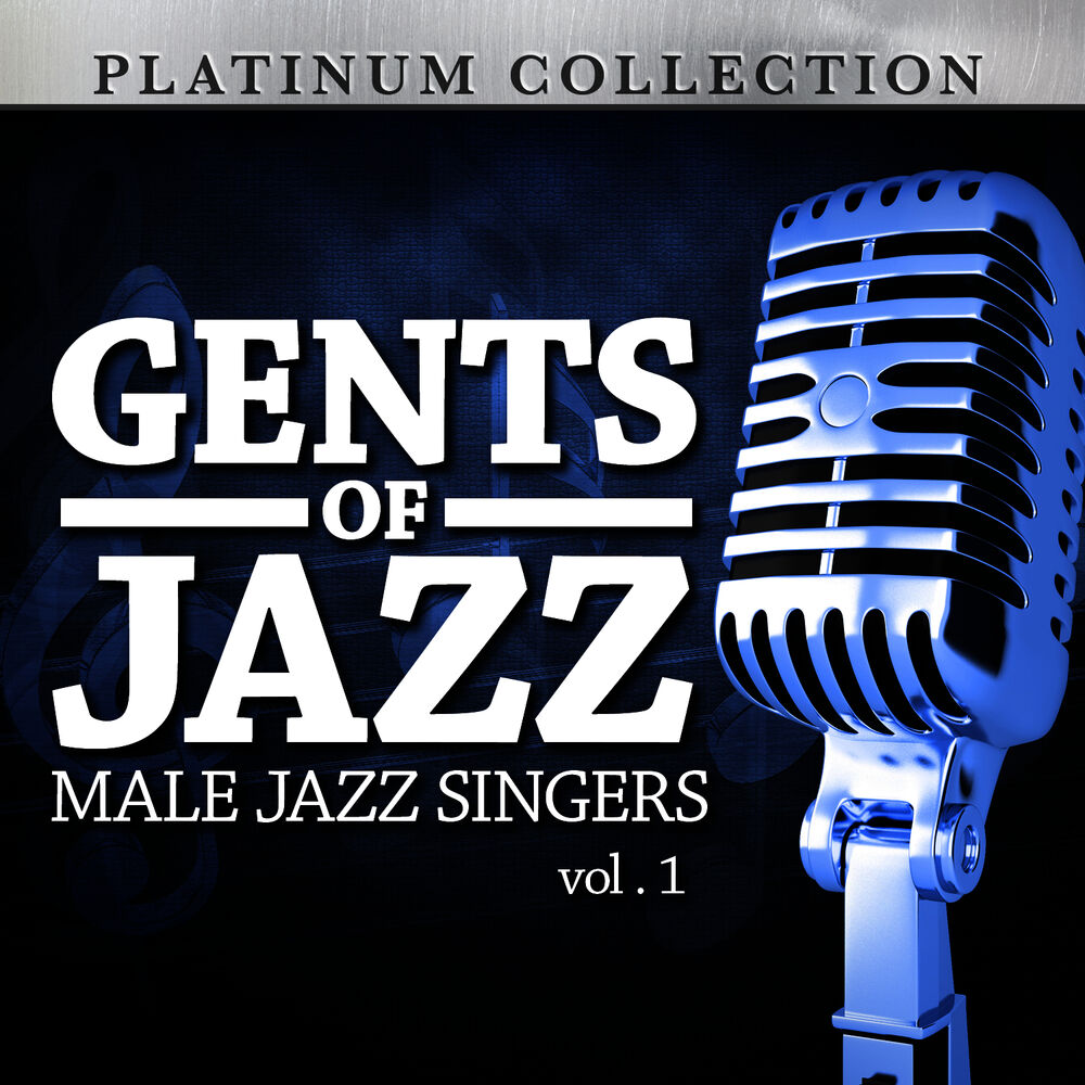 Picture of Gents of Jazz: Male Jazz Singers, Vol. 1
