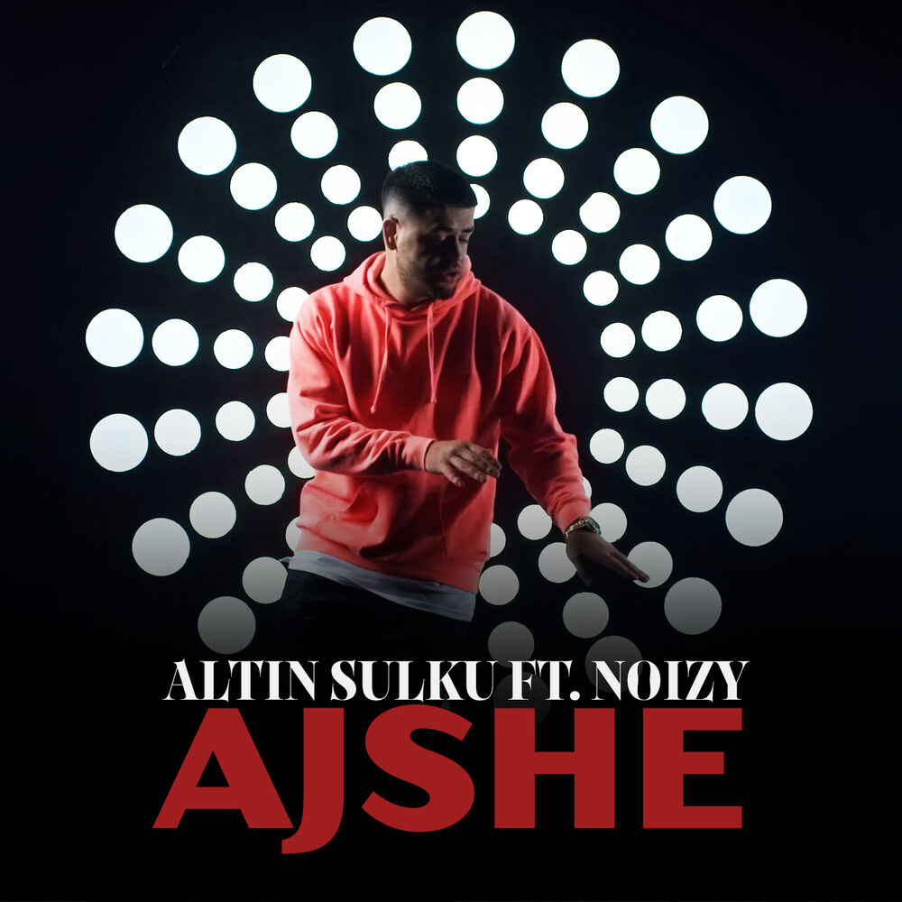 Picture of Altin Sulku ft. Noizy - Ajshe