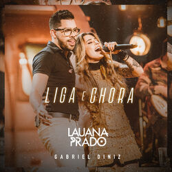 Cover of Liga E Chora (Ao Vivo)