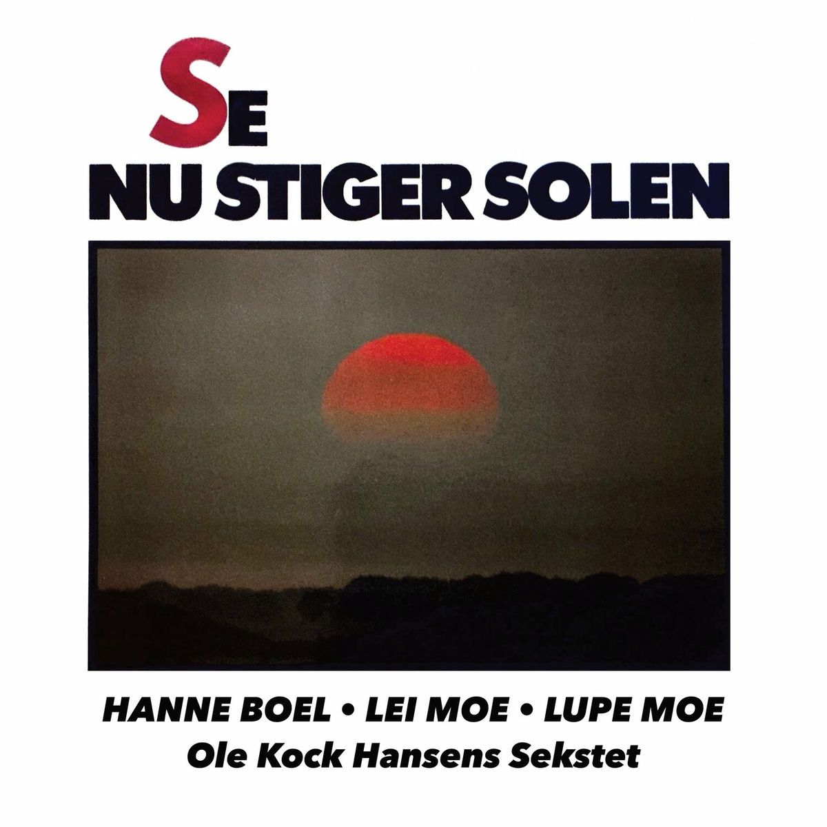Album cover of Se nu stiger solen