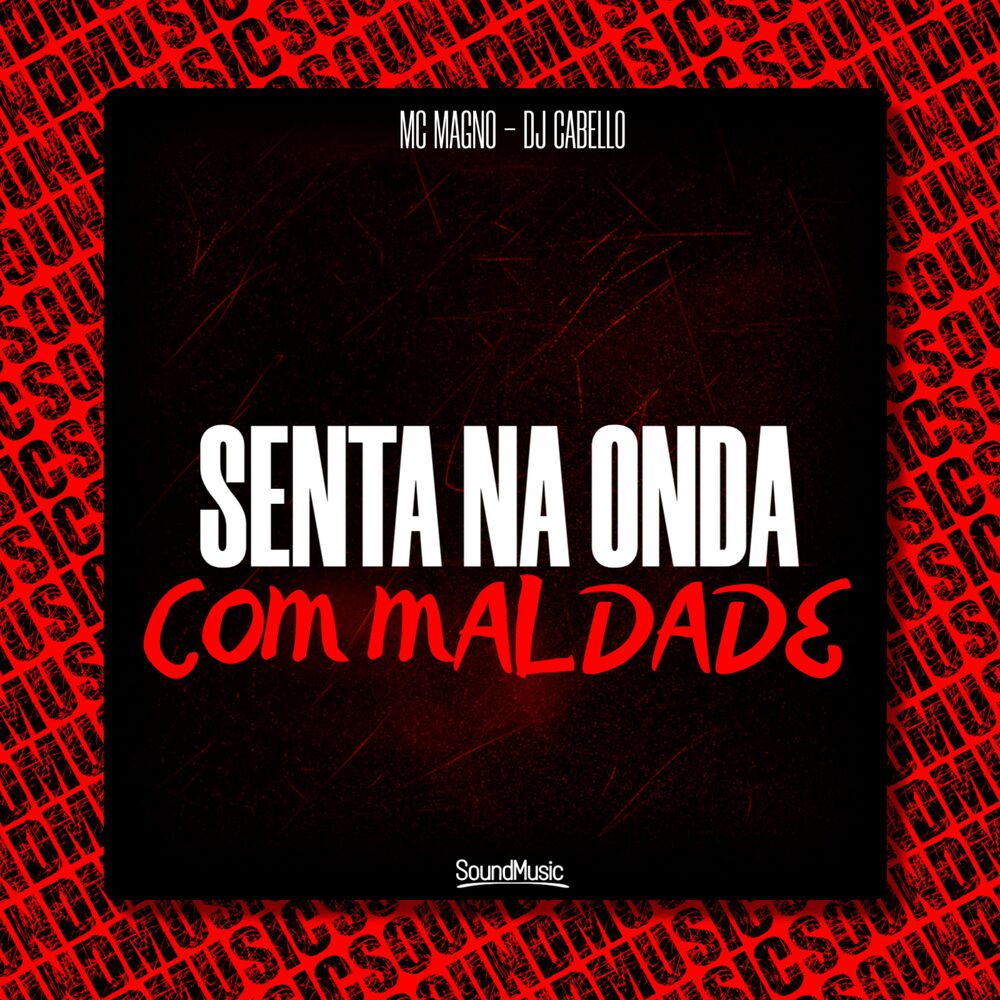 Picture of Senta na Onda Com Maldade