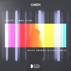 Cover of Never Enough (Alltag Remix)
