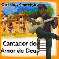 Cover of Cantador do Amor de Deus