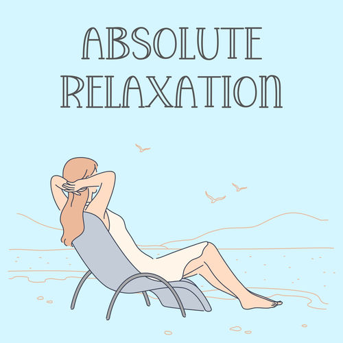 Absolute Relax Absolute Relaxation - Meditation | Deezer