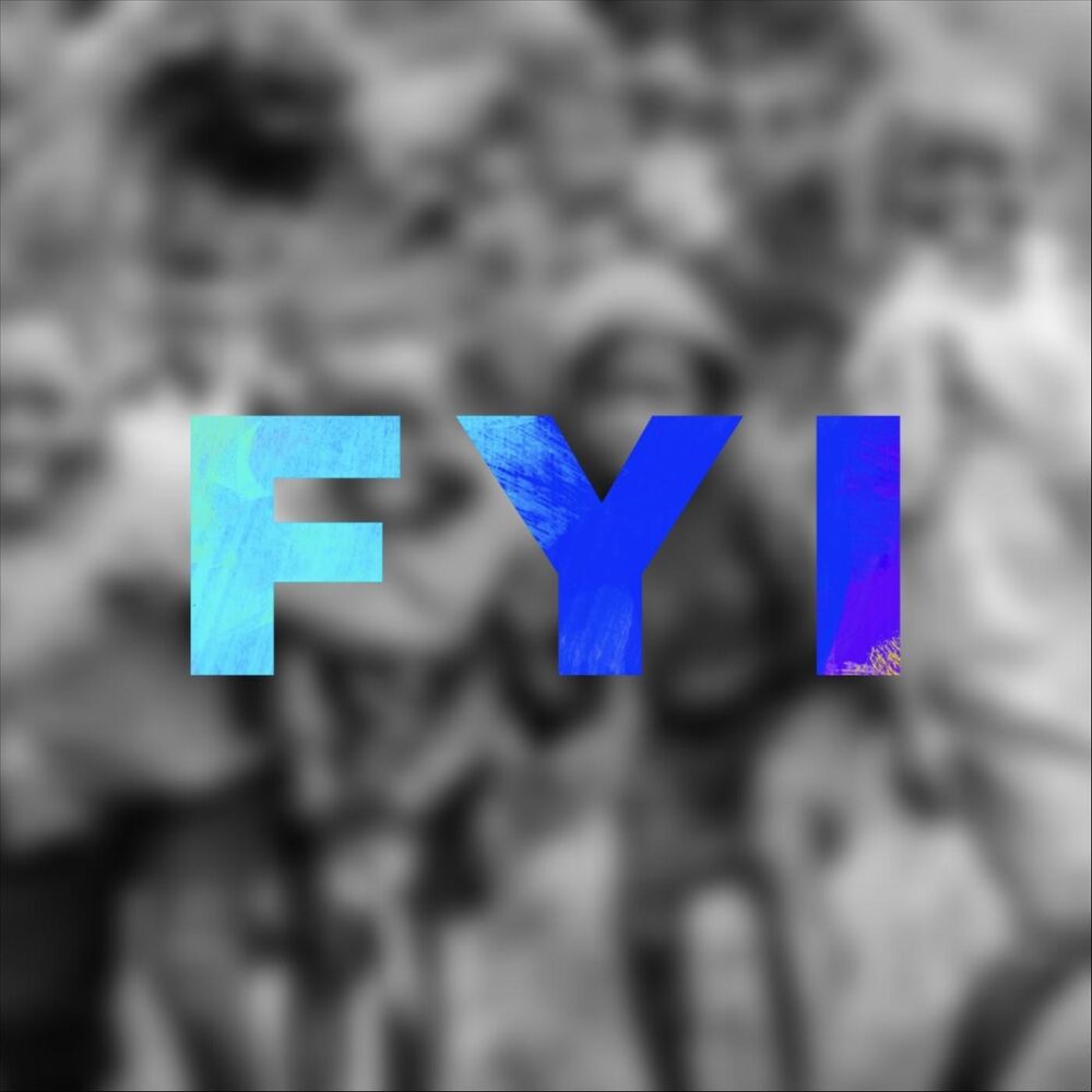 Picture of FYI (Fiil You In)