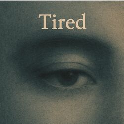 Cover of Tired