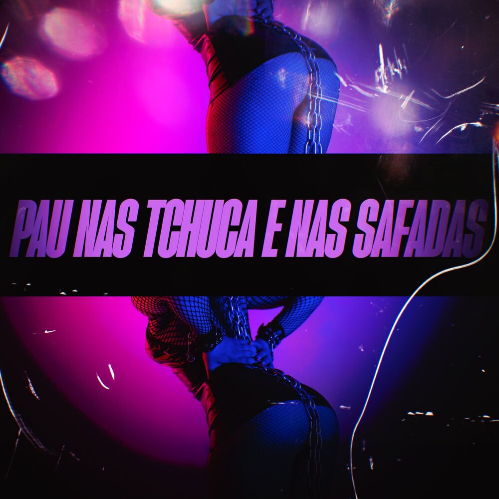 Picture of Pau Nas Tchuca E Nas Safadas