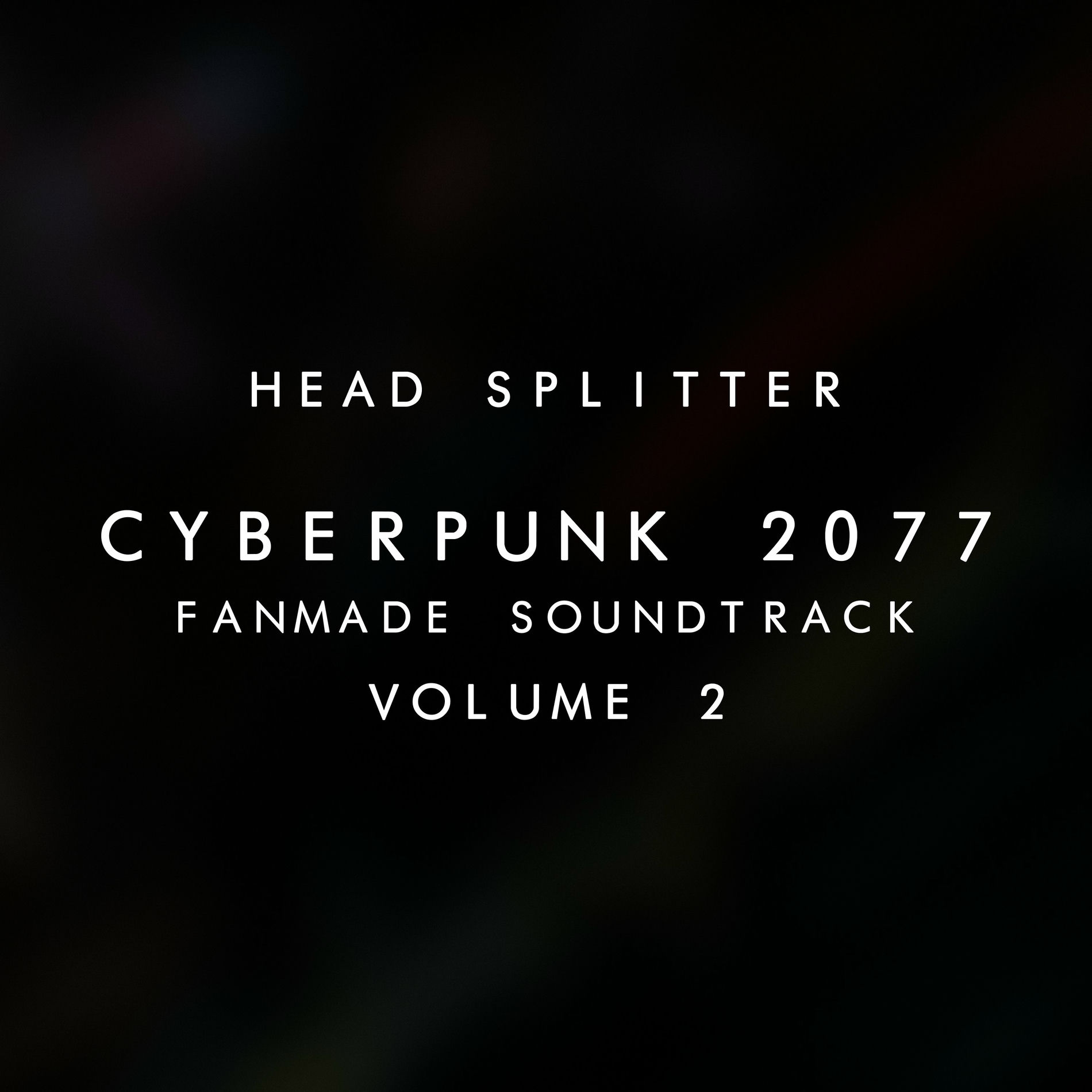 Album cover of Cyberpunk 2077 Fanmade Soundtrack, Vol. II